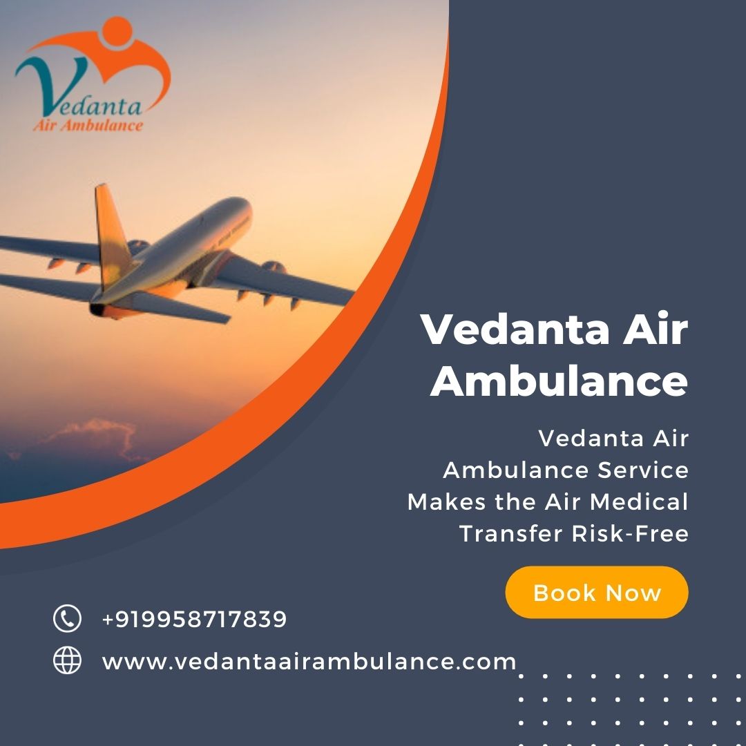 Book Vedanta Air Ambulance Service in Patna at an Inexpensive Fare - photo