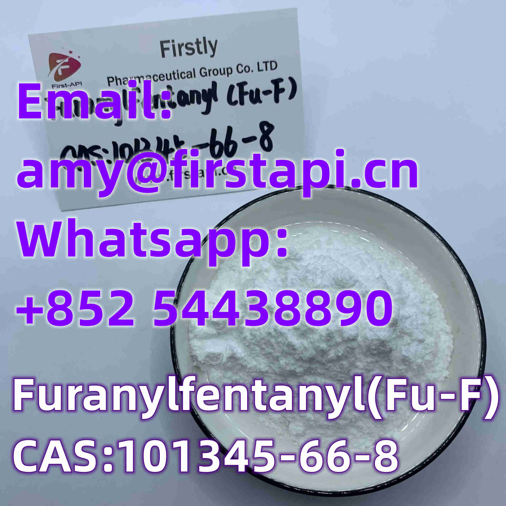 Whatsapp:+852 54438890,CAS No.:	101345-66-8,Chemical Name:	Furanylfentanyl,high-quality - photo