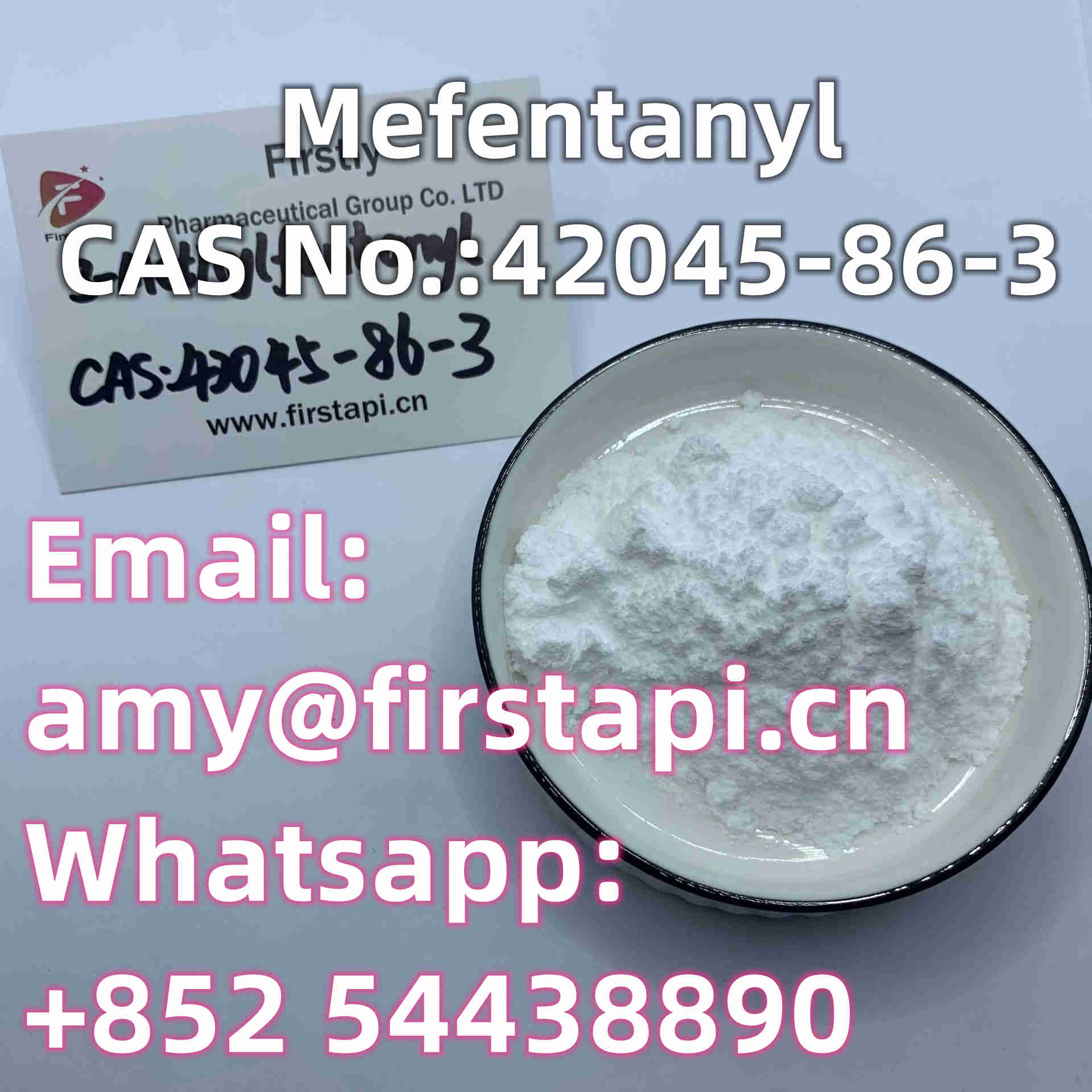 Whatsapp:+852 54438890,Chemical Name:	Mefentanyl,CAS No.:	42045-86-3,salable - photo