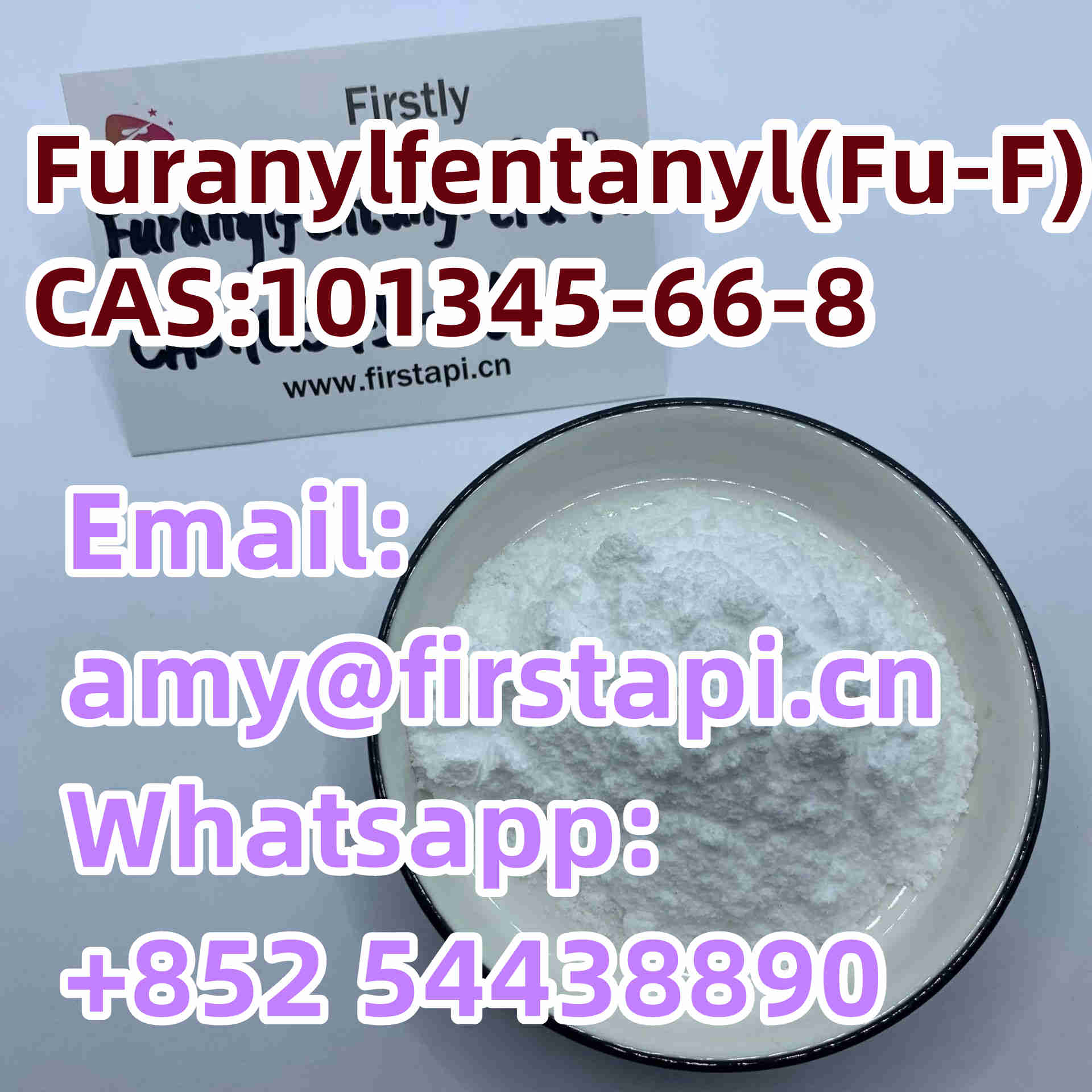 Whatsapp:+852 54438890,CAS No.:	101345-66-8,Chemical Name:	Furanylfentanyl,salable - photo
