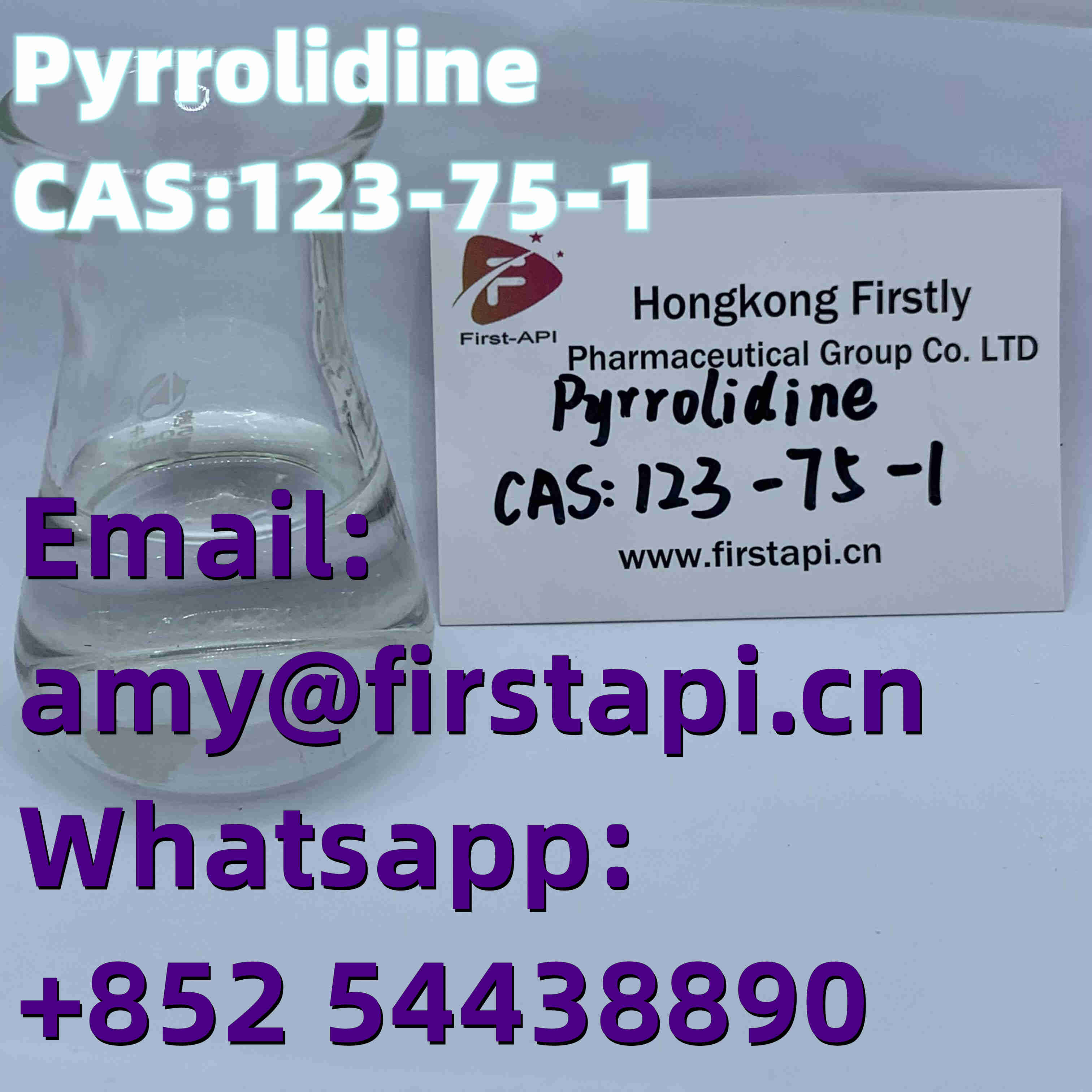 Whatsapp:+852 54438890,Chemical Name:	Pyrrolidine,CAS No.:	123-75-1,salable - photo