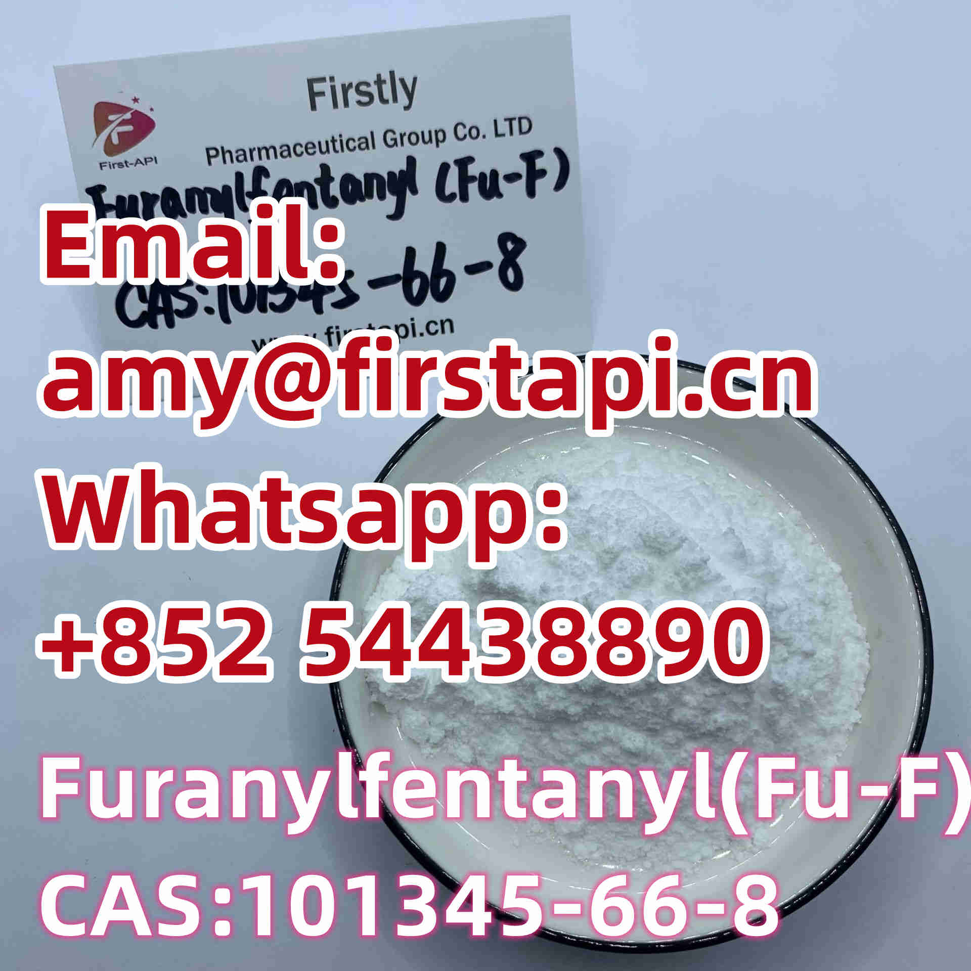 Whatsapp:+852 54438890,Chemical Name:	Furanylfentanyl,CAS No.:	101345-66-8,salable - photo