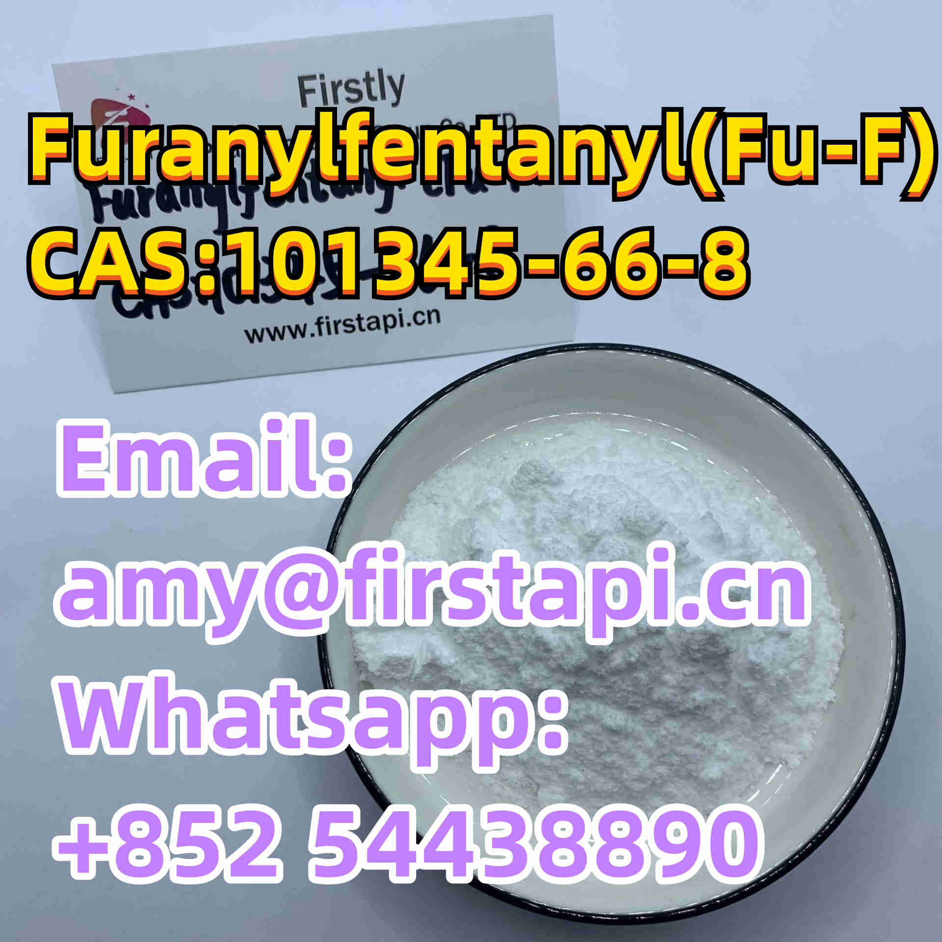 CAS No.:	101345-66-8,Furanylfentanyl,Whatsapp:+852 54438890,salable - photo