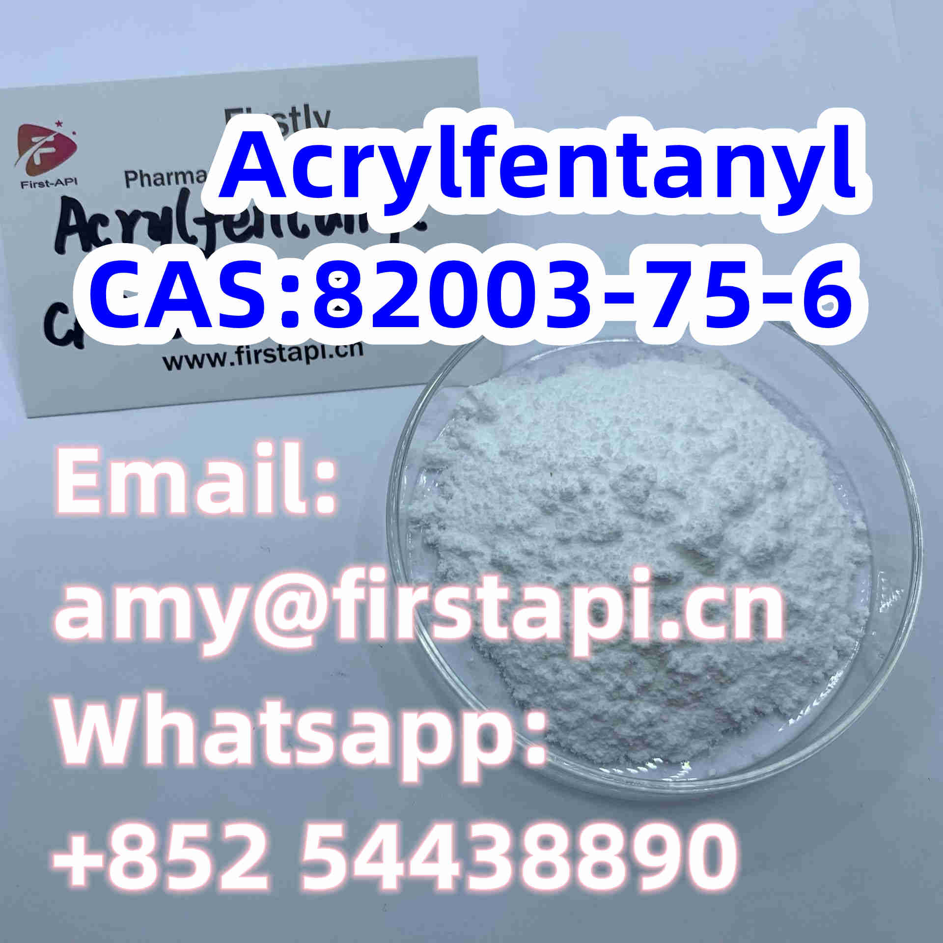 Chemical Name:	Acrylfentanyl,Whatsapp:+852 54438890,CAS No.:	82003-75-6,high-quality - photo