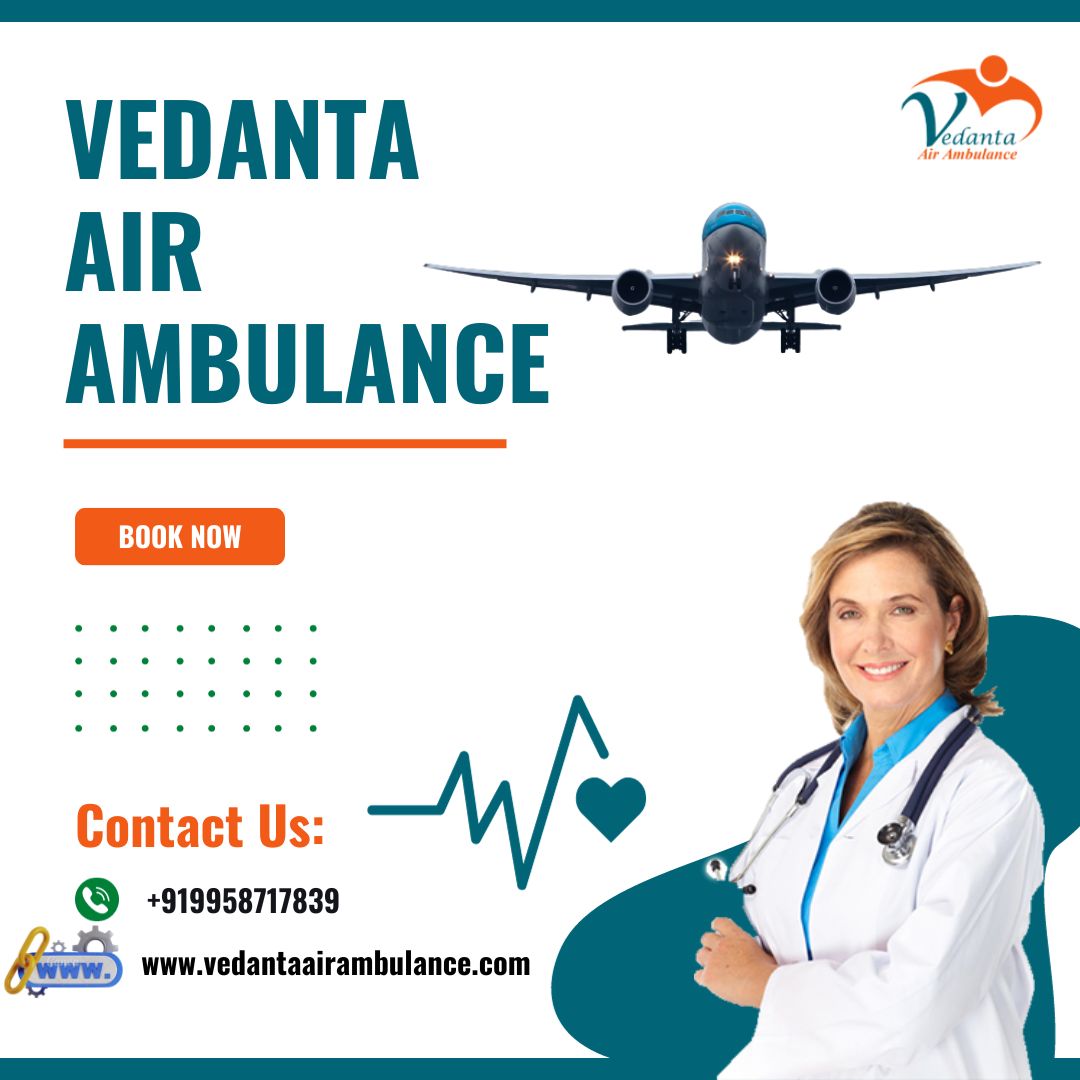 Take Vedanta Air Ambulance Service in Varanasi for Life-Care Healthcare Team - photo